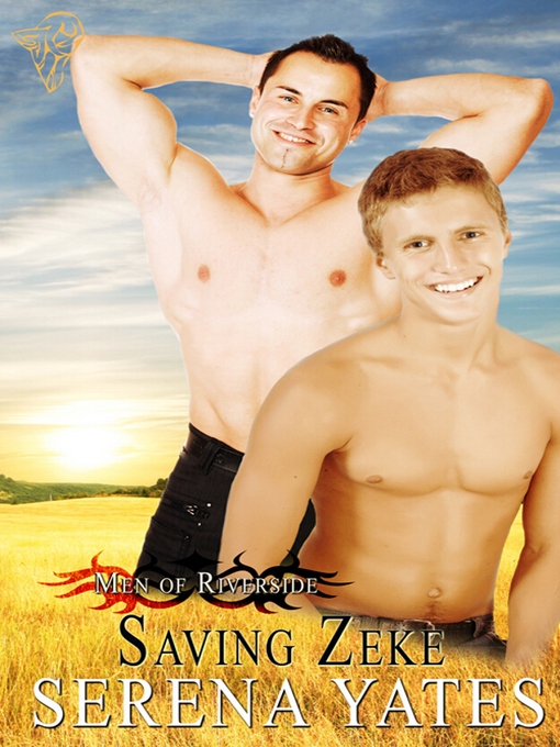 Title details for Saving Zeke by Serena Yates - Available